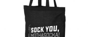 Tote Bag, Sock You Mothasocka